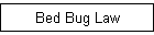 Bed Bug Law