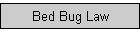 Bed Bug Law